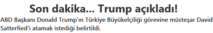 Amerikan Başkanı Trump, Türkiye Büyükelçilik görevi için adayını açıklamış. Sizce bizim için bir şey değişir mi?