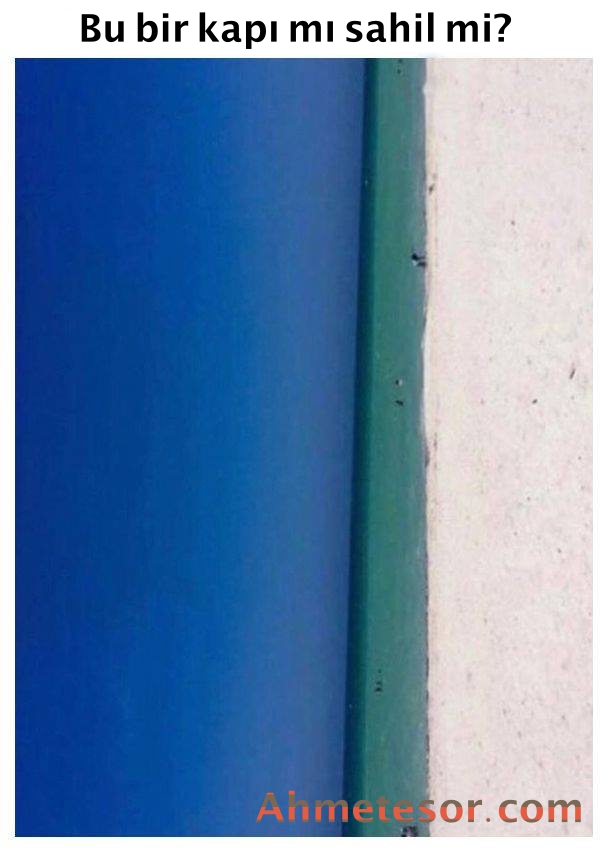 Bu resimdeki kapı mı sahil mi?